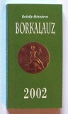 Rohály-Mészáros: Borkalauz 2002 borkollégium