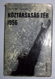 Hollós Ervin: Köztársaság tér 1956   Kossuth kiadó