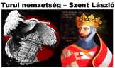 Szent László - A szakrális Turul Nemzetség