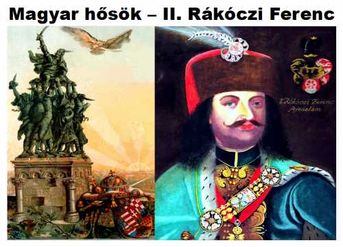 Magyar hősök - II. Rákóczi Ferenc 