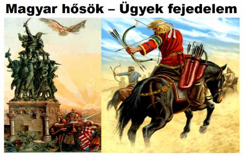 Magyar hősök - Ügyek fejedelem