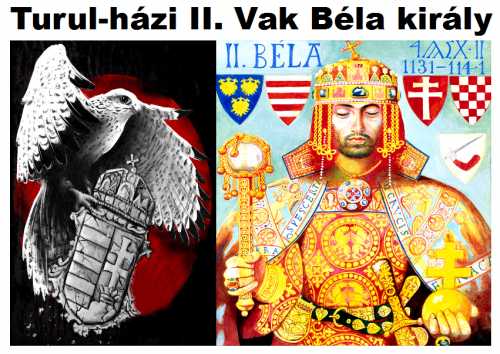 Turul nemzetség - II. Vak Béla magyar király