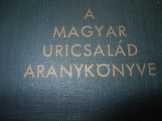  A magyar úricsalád ARANYKÖNYVE