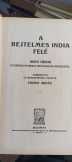 A rejtelmes India felé