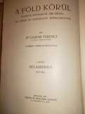 Dr Gáspár Ferencz A Föld körül, sorozat (1907) 