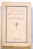 Endrédy Zoltán: A csend foglya szól    versek