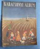 Karácsonyi album 1942-1943 Karácsonyi album 1942-1943