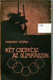 Két cserkész az olimpiászon  1936