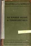 Lenhossék Mihály: Az ember helye a természetben... Lenhossék Mihály: Az ember helye a természetben...