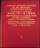 Lukisa-Lukisan Koleksi IR. DR. SUKARNO PRESIDEN