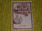 Magyar köszöntő falusi kismagyarok számára 1939 