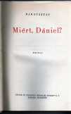 Rab Gusztáv: Miért, Dániel?  1943