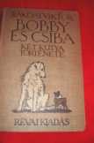 Rákosi Viktor: Boby és Csiba Rákosi Viktor: Boby és Csiba