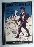 Zsoldas Attila: 3000 kilométer Révai kiadás 1932