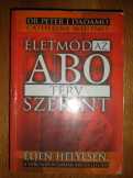 Életmód az AB0 terv szerint Életmód az AB0 terv szerint