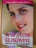 Yvonne Collins,Sandy Rideout-Tinilányok kézikönyve Yvonne Collins,Sandy Rideout-Tinilányok kézikönyve