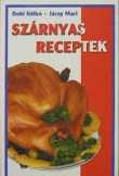 Dobi Ildikó - Járai Mari: Szárnya receptek