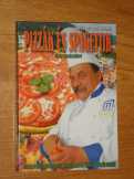 Olasz szakácskönyv - Pizzák és Spagettik