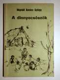 A Dinnyecsőszök (Nógrádi Kovács György) 1987 (8kép