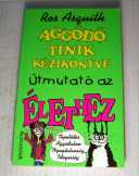 Aggódó Tinik Kézikönyve 1. Útmutató az Élethez (19