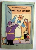 Romhányi József: Doktor Bubó   Móra 1979