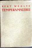 Wehlte: Temperamalerei  1940 német nyelvű könyv