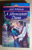 A Félrevezetett Diana (A. Kihlstrom) 1996 (7kép+ta