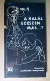 A Halál Egészen Más...? (Rádiós Beszélgetések) 198