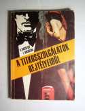 A Titkosszolgálatok Rejtélyeiből (1983) 3kép+tarta