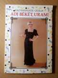 Adj Békét, Uram! (Esztergályos Cecília) 1986 (8kép