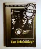 Akar Életben Maradni? (J. Hadley Chase) 2006 (8kép Akar Életben Maradni? (J. Hadley Chase) 2006 (8kép