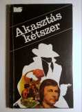 Akasztás Kétszer (Vedres Géza) 1986 (8kép+tartalom Akasztás Kétszer (Vedres Géza) 1986 (8kép+tartalom