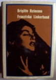 Brigitte Reimann:  Franziska Linkerhand  