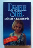 Danielle Steel: Erősebb a szerelemnél romantikus 