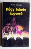 Frank Cockney:  Négy fekete koporsó 