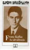 Franz Kafka :Az átváltozás