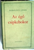 Kodolányi János:  Égő csipkebokor 2.