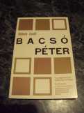 Kőháti Zsolt: Bacsó Péter 