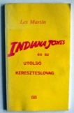 Les Martin: Indiana Jones az utolsó kereszteslovag