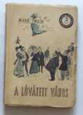 Mark Twain: A lóvátett város