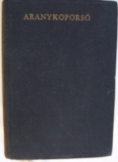 Móra Ferenc: Aranykoporsó Magvető 1968