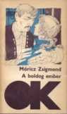 Móricz Zsigmond -  A boldog ember