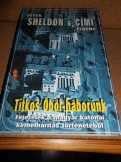 Peter Sheldon-Címí Ferenc: Titkos Öböl-háborúnk Peter Sheldon-Címí Ferenc: Titkos Öböl-háborúnk