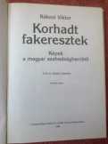 Rákosi Viktor: Korhadt fakeresztek
