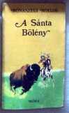 Rónaszegi Miklós: A sánta bölény