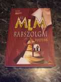Tari Tünde-Takács Tamara: Az MLM rabszolgái Tari Tünde-Takács Tamara: Az MLM rabszolgái
