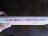 Zane Grey - Vadnyugaton Zane Grey - Vadnyugaton