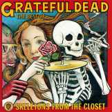 Grateful Dead - Skeletions from the closet