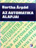 Bartha Árpád: Az automatika alapjai