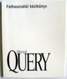 Microsoft Query Felhasználói kézikönyv